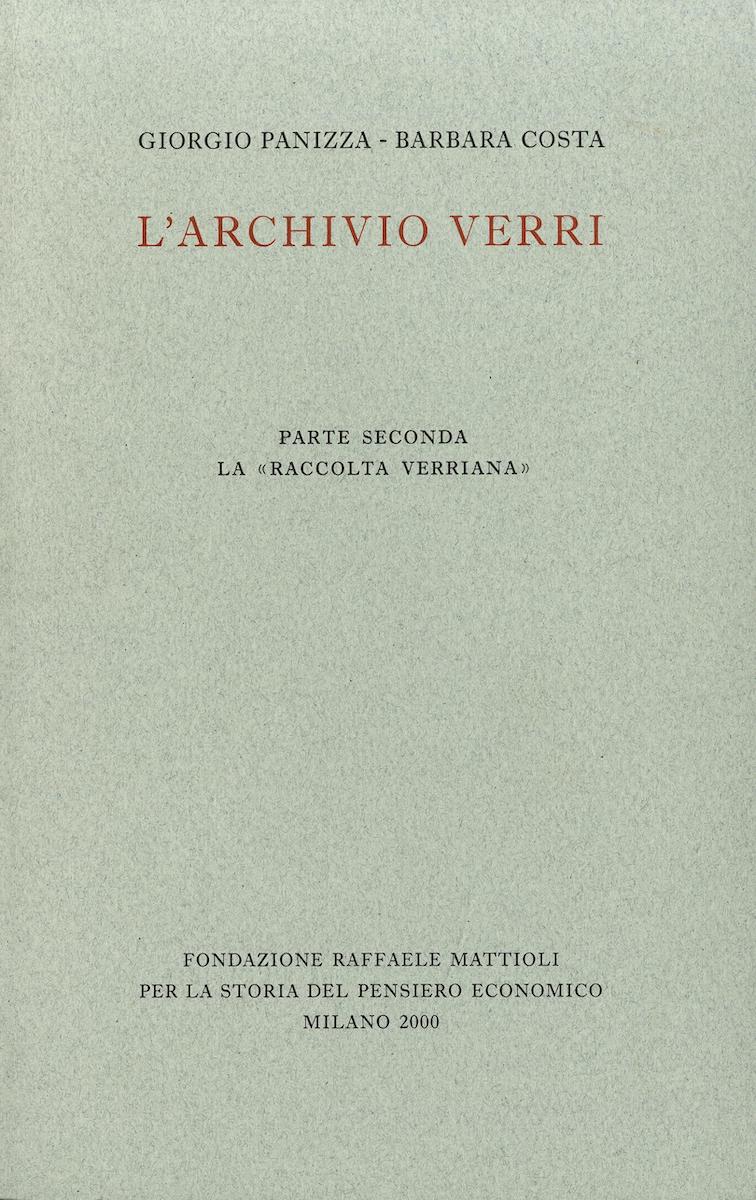 Giorgio Panizza-Barbara Costa, L’Archivio Verri. Parte seconda. La «Raccolta Verriana», Milano, 2000