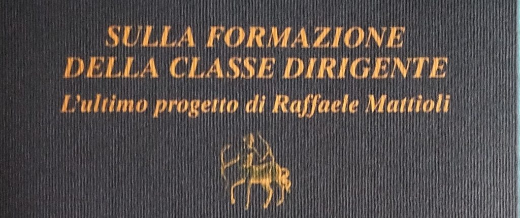 “Sulla formazione della classe dirigente. L’ultimo progetto di Raffaele Mattioli”, Caffè Letterario Niccolini, Firenze, 30 maggio 2024